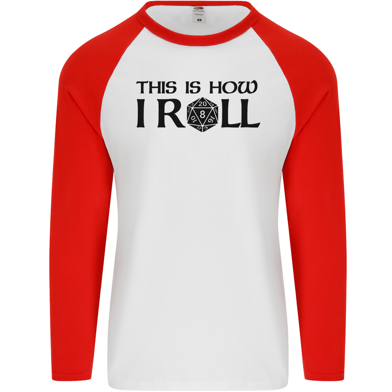 This Is How I Roll RPG Role Playing Games Mens L/S Baseball T-Shirt White/Red