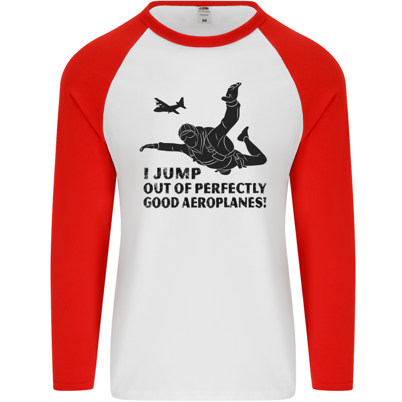 I Jump out of Good Aeroplanes Skydiving Mens L/S Baseball T-Shirt White/Red