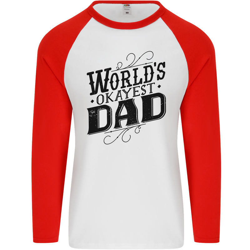 Worlds Okayest Dad Funny Fathers Day Mens L/S Baseball T-Shirt White/Red