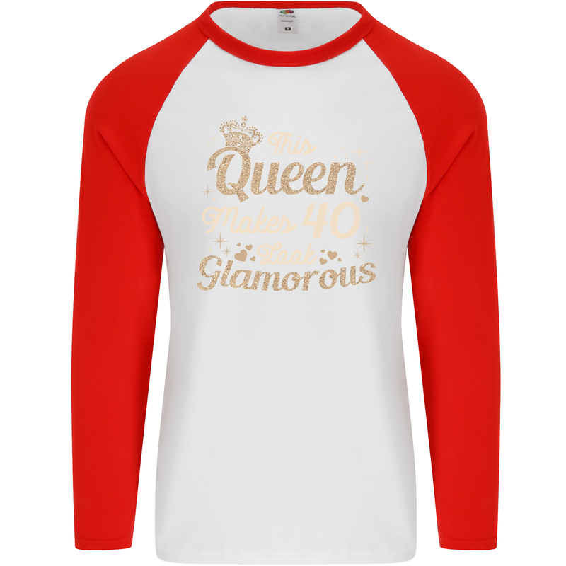 40th Birthday Queen Forty Years Old 40 Mens L/S Baseball T-Shirt White/Red