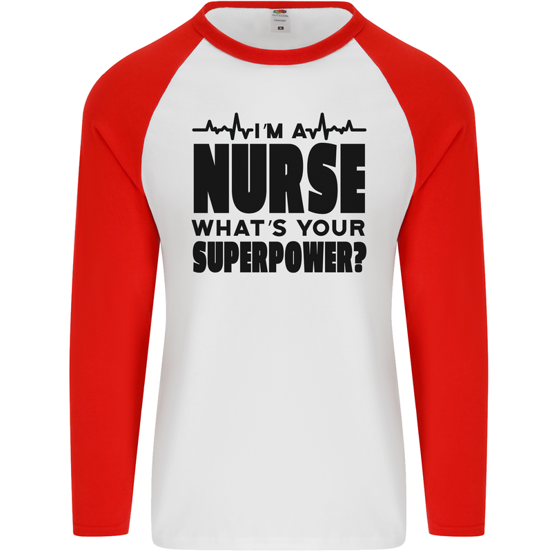Im a Nurse Whats Your Superpower Nursing Mens L/S Baseball T-Shirt White/Red