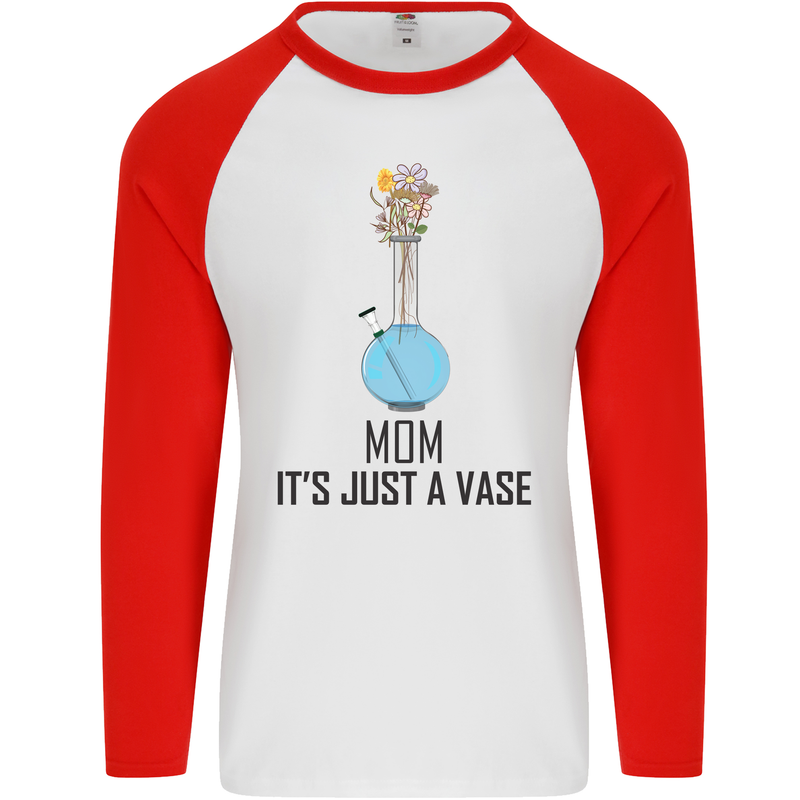 Just a Vase Funny Bong Weed Cannabis Drugs Mens L/S Baseball T-Shirt White/Red