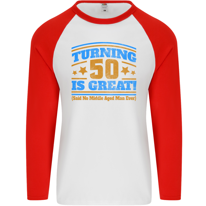 50th Birthday Turning 50 Is Great Year Old Mens L/S Baseball T-Shirt White/Red