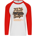 70 Year Old Banger Birthday 70th Year Old Mens L/S Baseball T-Shirt White/Red