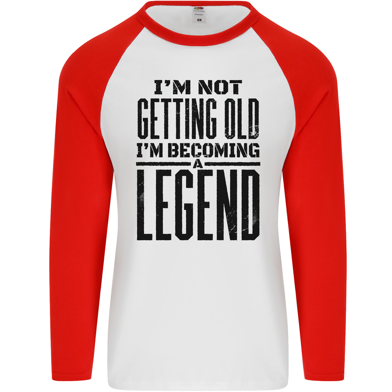 I'm Not Old I'm a Legend Funny Birthday Mens L/S Baseball T-Shirt White/Red