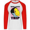 Acid Have a Nice Trip Drugs LSD Trippy Mens L/S Baseball T-Shirt White/Red