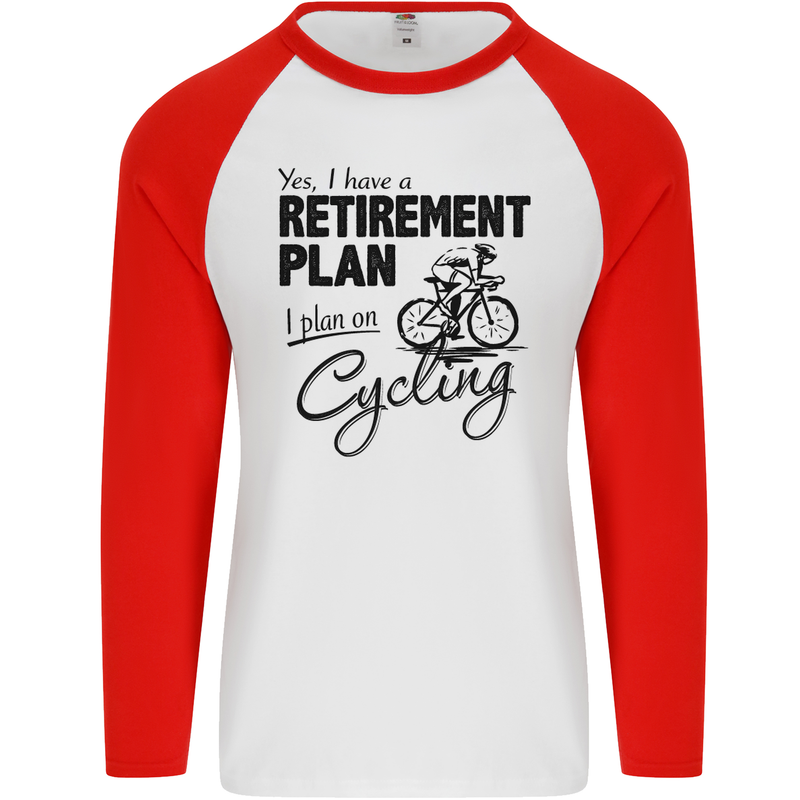Cycling Retirement Plan Cyclist Bicycle Mens L/S Baseball T-Shirt White/Red