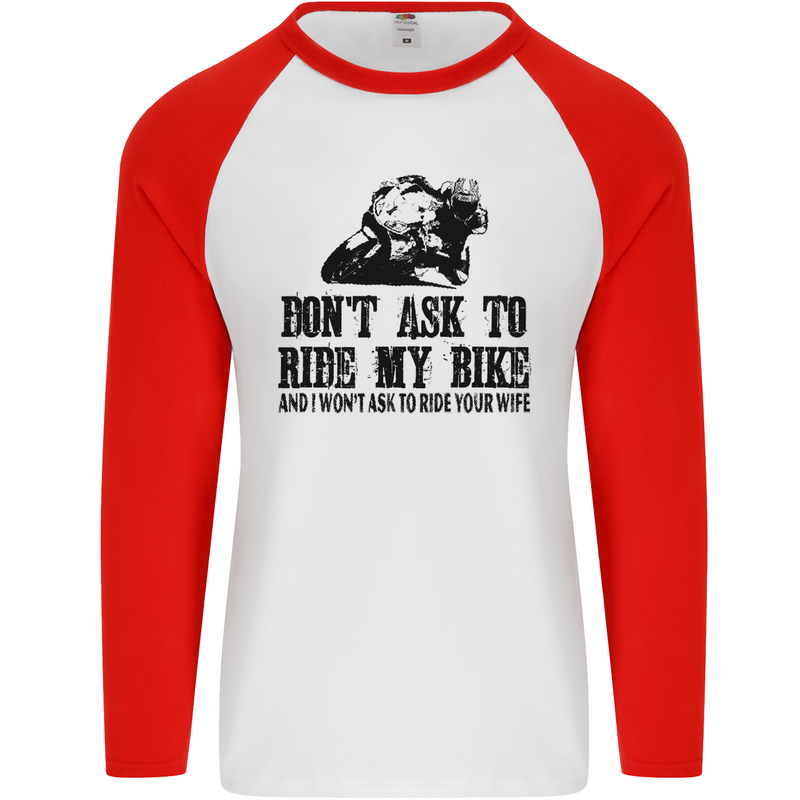 Ask to Ride My Biker Motorbike Motorcycle Mens L/S Baseball T-Shirt White/Red