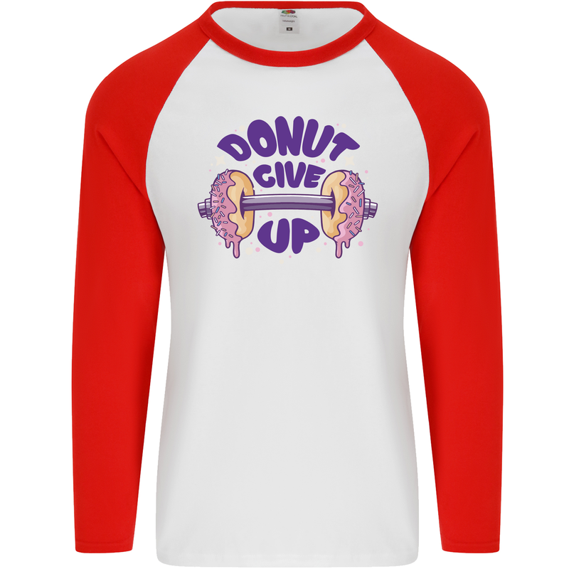 Donut Give Up Funny Gym Bodybuilding Mens L/S Baseball T-Shirt White/Red