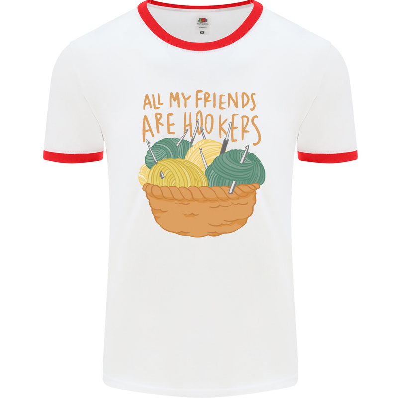 Friends Hookers Funny Crochet Knitting Mens Ringer T-Shirt White/Red