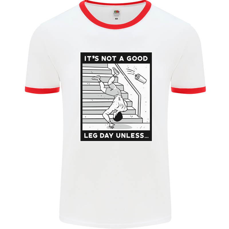 It's Not a Good Leg Day Funny Gym Bodybuilding Mens Ringer T-Shirt White/Red