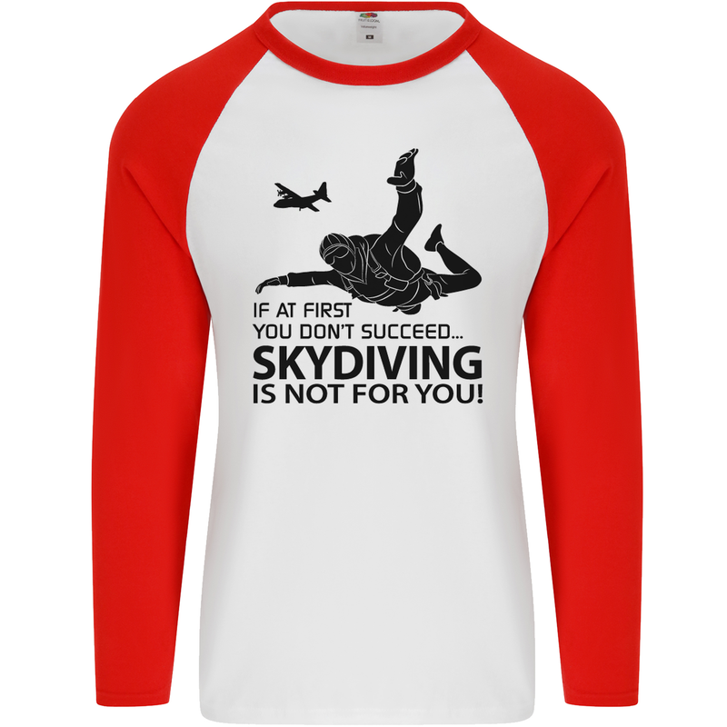 Skydiving Is Not for You Skydive Skydiver Mens L/S Baseball T-Shirt White/Red