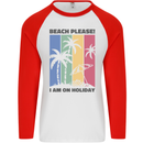 Beach Please Im on Holiday Funny Mens L/S Baseball T-Shirt White/Red