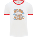 ADHD is My Superpower Mens Ringer T-Shirt White/Red