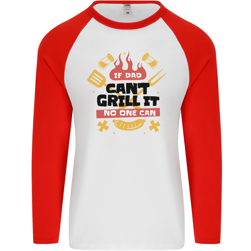 If Dad Cant Grill It No One Can Funny BBQ Mens L/S Baseball T-Shirt White/Red