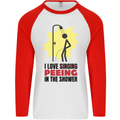 I Love Peeing in the Shower Funny Rude Mens L/S Baseball T-Shirt White/Red