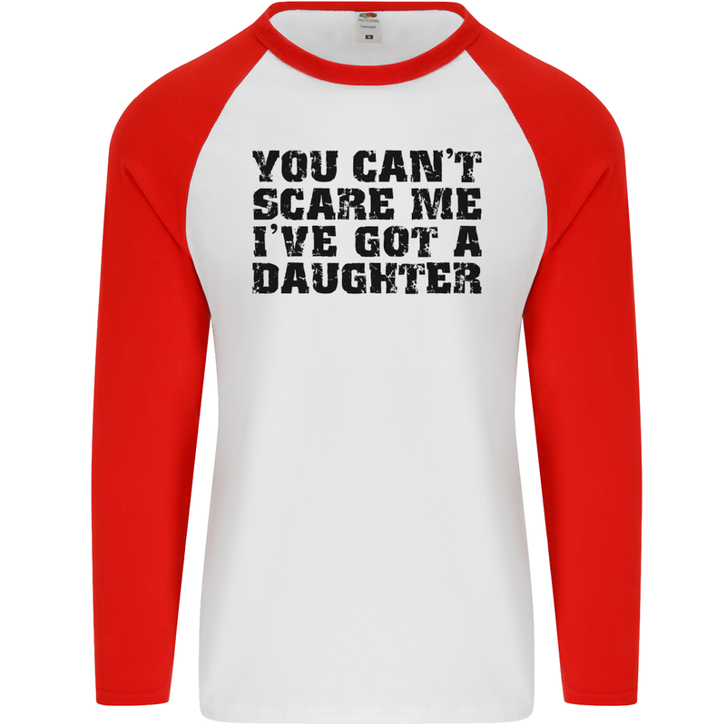 You Can't Scare Me a Daughter Father's Day Mens L/S Baseball T-Shirt White/Red