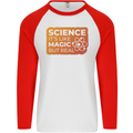 Science Like Magic but Real Physics Geek Mens L/S Baseball T-Shirt White/Red