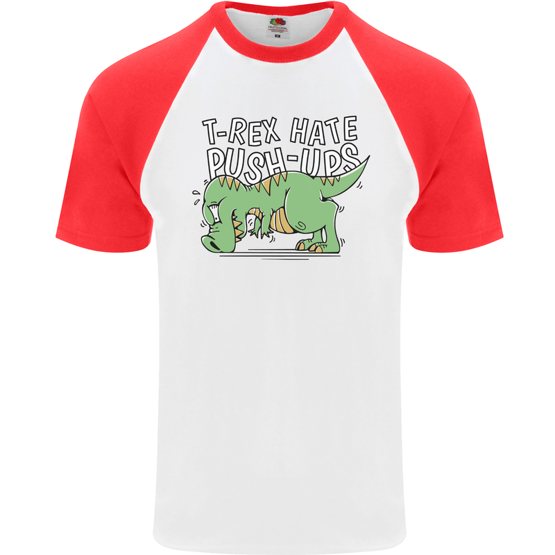 T-Rex Hates Pushups Dinosaur Funny Mens S/S Baseball T-Shirt White/Red