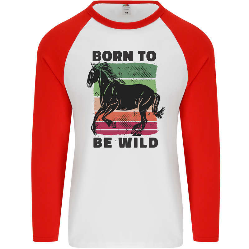 Born to be Wild Horse Riding Equestrian Mens L/S Baseball T-Shirt White/Red