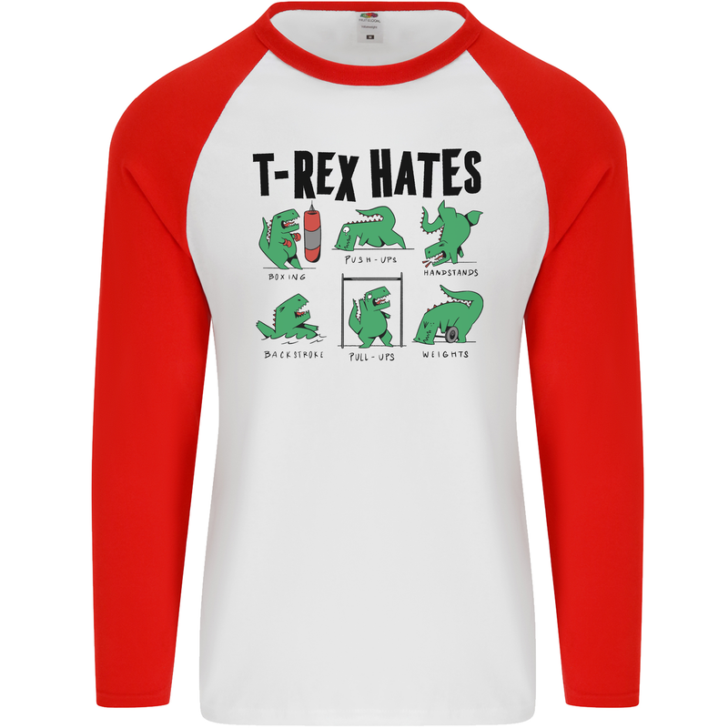 T-Rex Hates Funny Dinosaurs Jurassic Gym Mens L/S Baseball T-Shirt White/Red