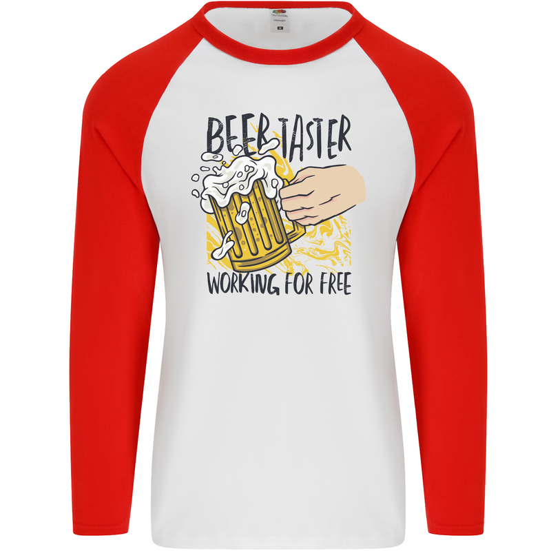 Alcohol Beer Taster Working for Free Funny Mens L/S Baseball T-Shirt White/Red