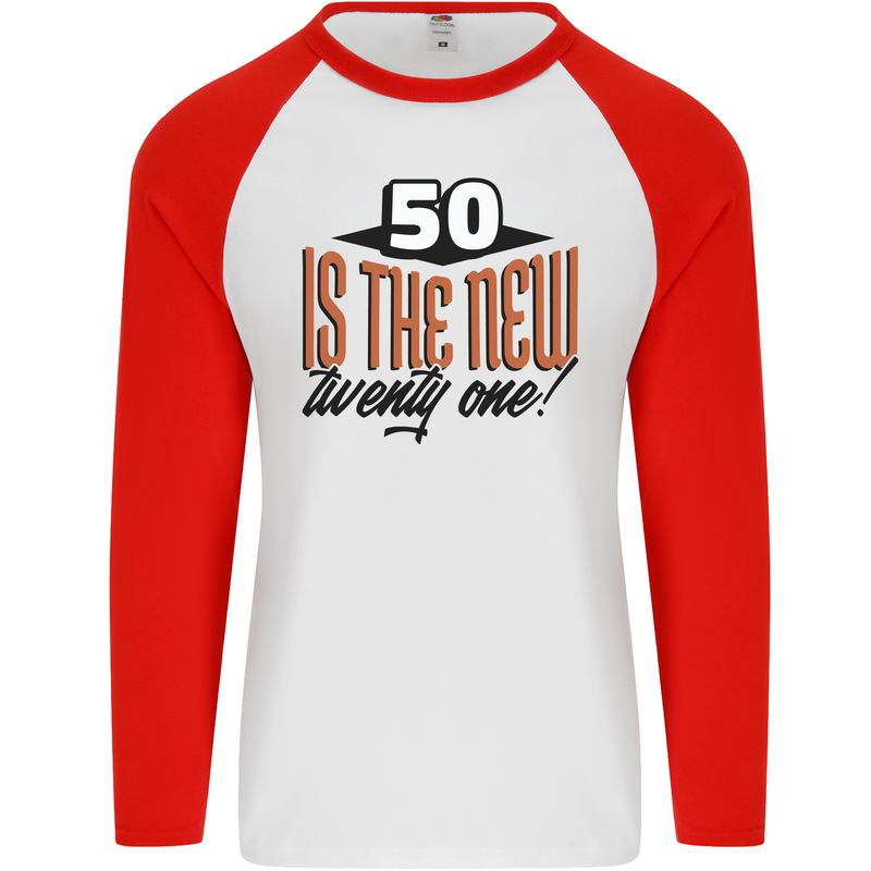 50th Birthday 50 is the New 21 Funny Mens L/S Baseball T-Shirt White/Red