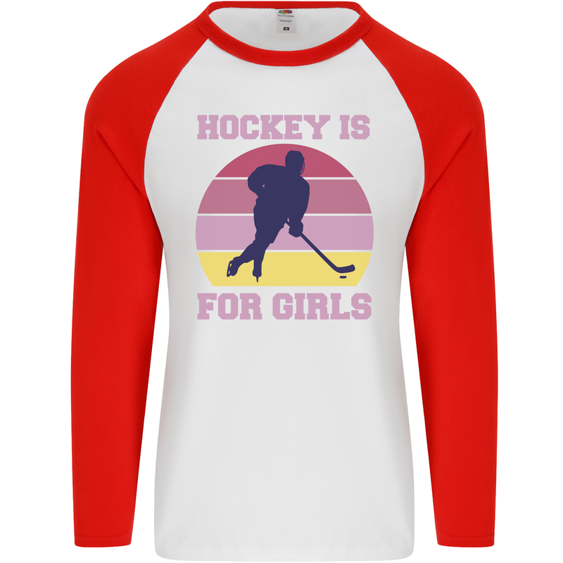 Hockey is For Girls Funny Ice Street Mens L/S Baseball T-Shirt White/Red