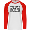 Can't Scare Me Two Daughters Father's Day Mens L/S Baseball T-Shirt White/Red