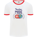 Teacher Mode Off Funny Teaching Mens Ringer T-Shirt White/Red