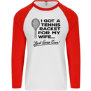 A Tennis Racket for My Wife Best Swap Ever! Mens L/S Baseball T-Shirt White/Red