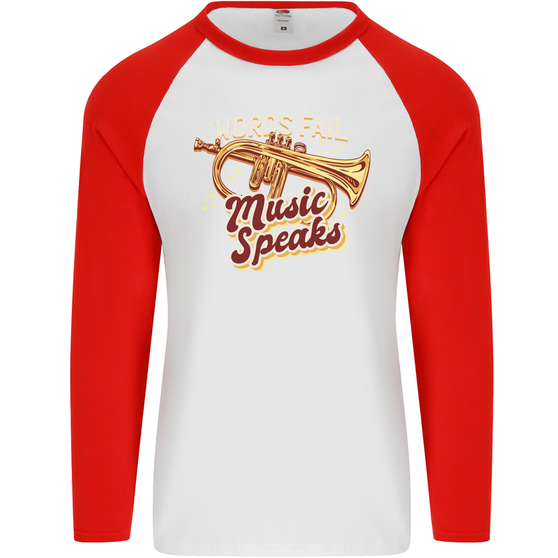 Flugelhorn Music Speaks Where Words Fail Mens L/S Baseball T-Shirt White/Red