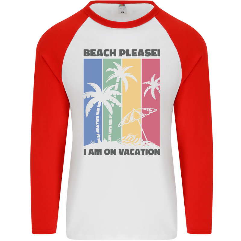 Beach Please Im on Vacation Funny Mens L/S Baseball T-Shirt White/Red