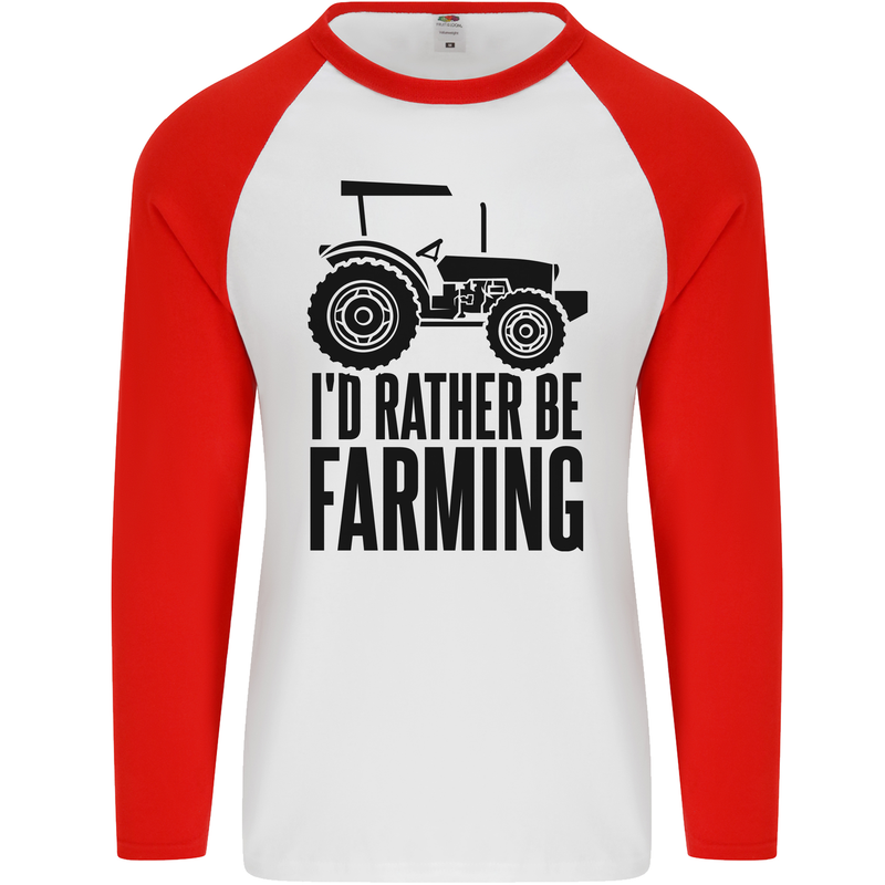 I'd Rather Be Farming Farmer Tractor Mens L/S Baseball T-Shirt White/Red