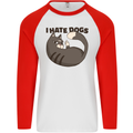 I Hate Dogs Funny Cat Lover Mens L/S Baseball T-Shirt White/Red