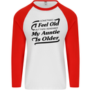 My Auntie is Older 30th 40th 50th Birthday Mens L/S Baseball T-Shirt White/Red
