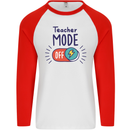 Teacher Mode Off Funny Teaching Mens L/S Baseball T-Shirt White/Red