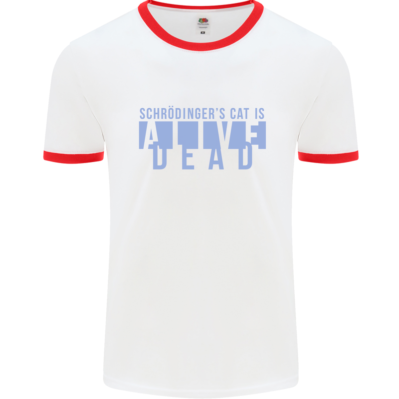 Schrodingers Cat Dead Alive Mens Ringer T-Shirt White/Red