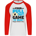 Pull Out Game Funny Offensive Fathers Day Mens L/S Baseball T-Shirt White/Red