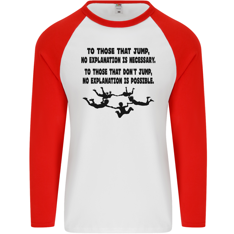 Skydiving No Explanation Freefall Paras Mens L/S Baseball T-Shirt White/Red