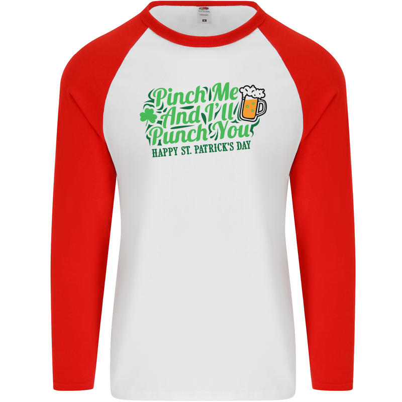 Pinch Me and I'll Punch You St Patricks Day Mens L/S Baseball T-Shirt White/Red