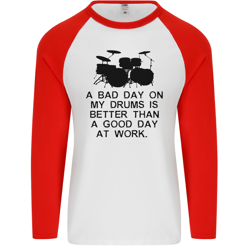 A Bad Day on My Drums Drummer Drumming Mens L/S Baseball T-Shirt White/Red