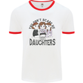You Cant Scare Me I Have Daughters Fathers Day Mens Ringer T-Shirt White/Red