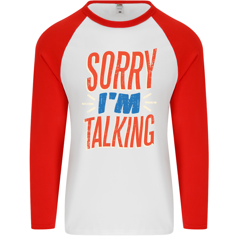 I'm Talking Funny Sacasm Sarcastic Slogan Mens L/S Baseball T-Shirt White/Red