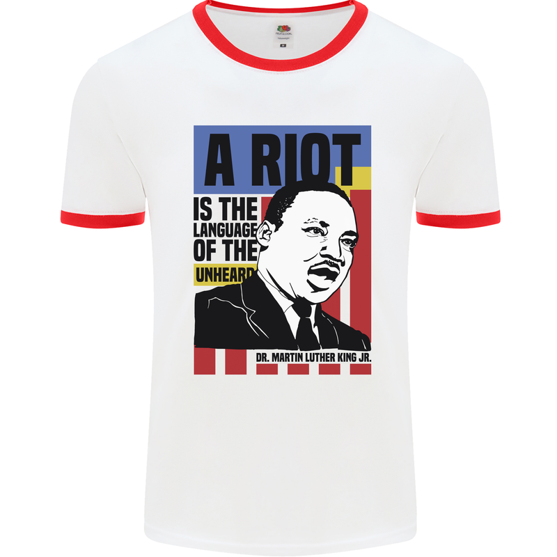 A Riot Martin Luther King Black Lives Matter Mens Ringer T-Shirt White/Red