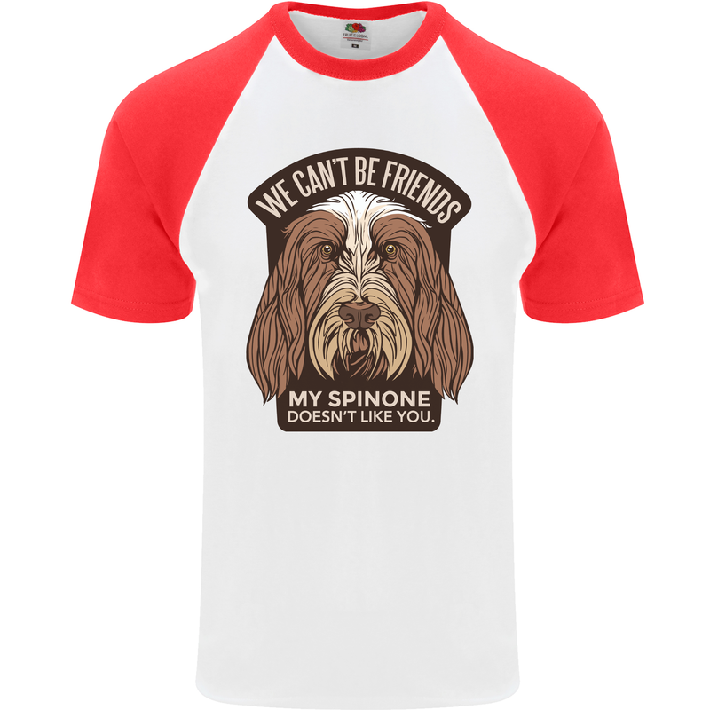 My Spinone Doesnt Like You Funny Dog Mens S/S Baseball T-Shirt White/Red