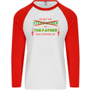 Father's Day I'm the Step That Stepped Up Mens L/S Baseball T-Shirt White/Red