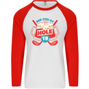 Golf See You at Hole Funny 19th Hole Beer Mens L/S Baseball T-Shirt White/Red