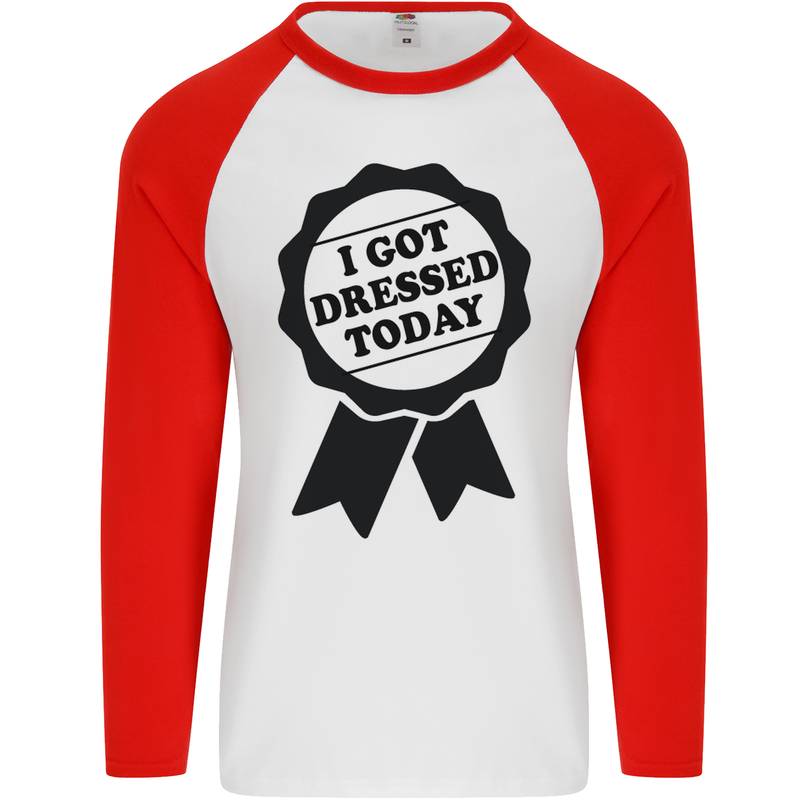 I Got Dressed Today Antisocial Funny Gamer Mens L/S Baseball T-Shirt White/Red