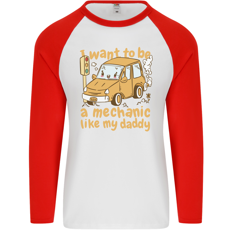 I Want to Be a Mechanic Like My Daddy Mens L/S Baseball T-Shirt White/Red